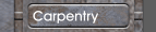 Carpentry
